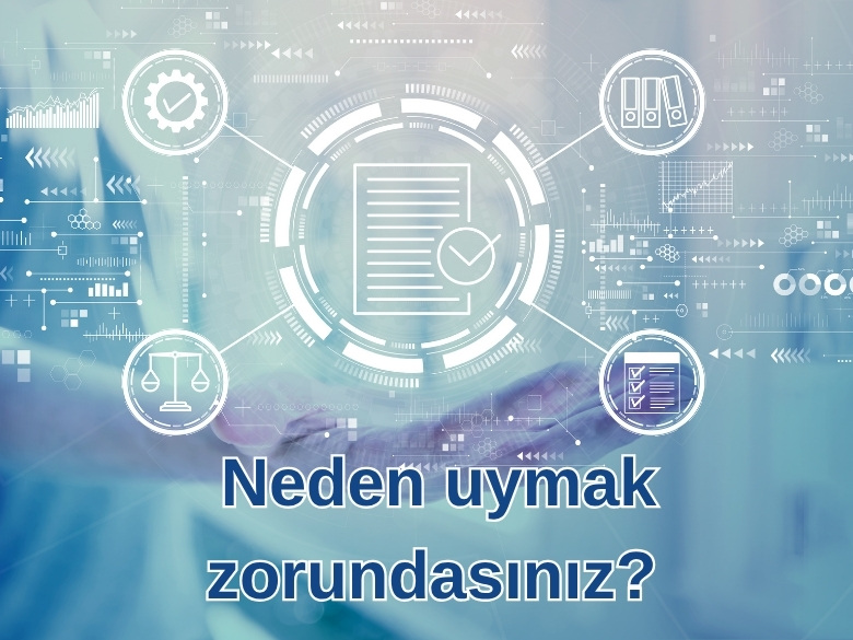 Kuruluşunuz Neden KVKKya Uymak Zorunda